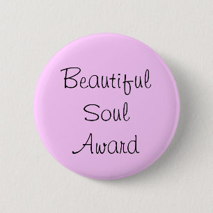 Beautiful Soul Award 6 Cm Round Badge
