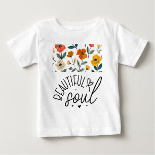 Beautiful Soul Floral Graphic design Inspirational Baby T-Shirt