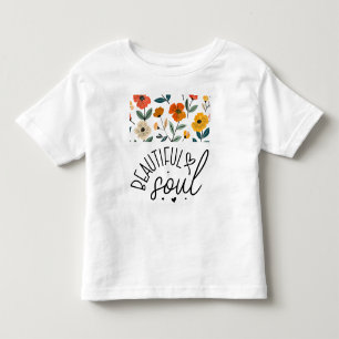 Beautiful Soul Floral Graphic design Inspirational Toddler T-Shirt
