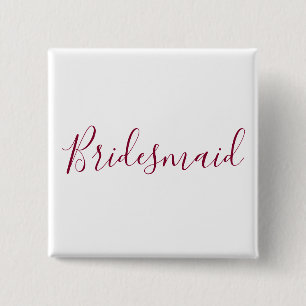 Beautiful Text Bridesmaid Burgundy and White 15 Cm Square Badge