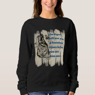 Beautiful Wild Cat Quote Graphic Idea Sweatshirt