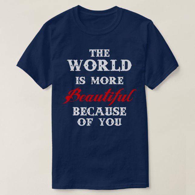 Beautiful world T-Shirt (Design Front)