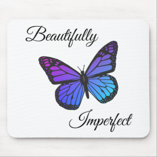Beautifully Imperfect Mouse Pad