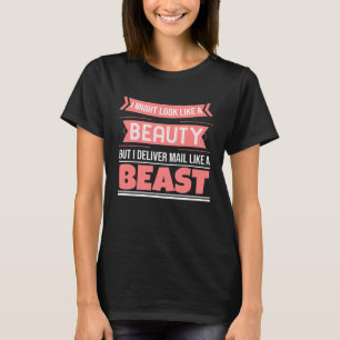 Beauty and Maillady Beast Mail Lady Mailwomen T-Shirt