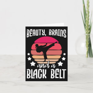 Beauty Brains And A Black Belt - Karate Martial Ar Card