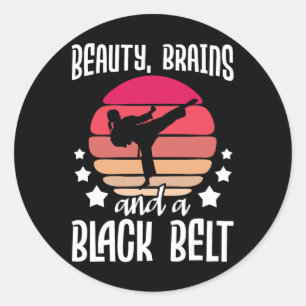 Beauty Brains And A Black Belt - Karate Martial Ar Classic Round Sticker
