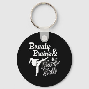 Beauty Brains And A Black Belt Karate Martial Arts Key Ring