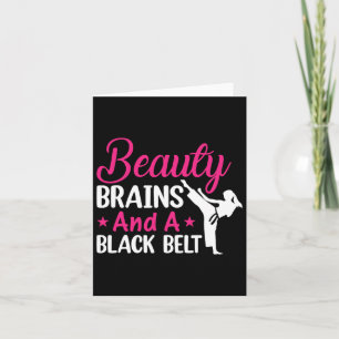 Beauty Brains And A Black Belt Martial Arts Cute K Card