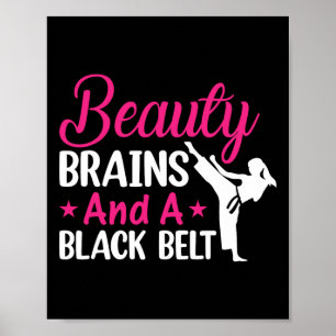 Beauty Brains And A Black Belt Martial Arts Cute K Poster