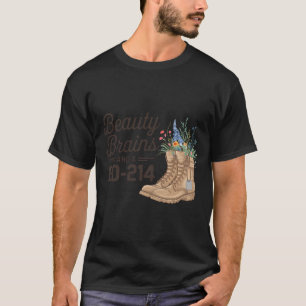 Beauty Brains And A Dd-214 Strong Veteran Woman T-Shirt