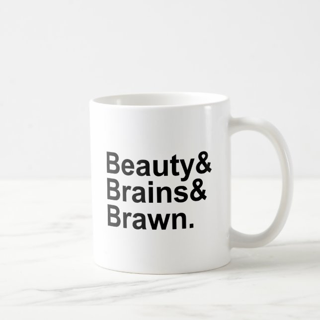Beauty & Brains & Brawn List of Attributes Coffee Mug (Right)