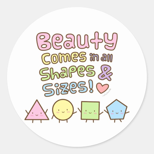 Beauty Come in All Shapes and Sizes Positive Quote Classic Round Sticker (Front)