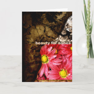 Beauty For Ashes Card