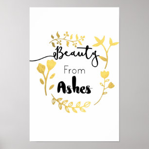 "Beauty for Ashes" Inspirational Wall Poster