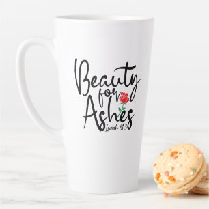 Beauty for Ashes Large Latte Mug 17 oz.