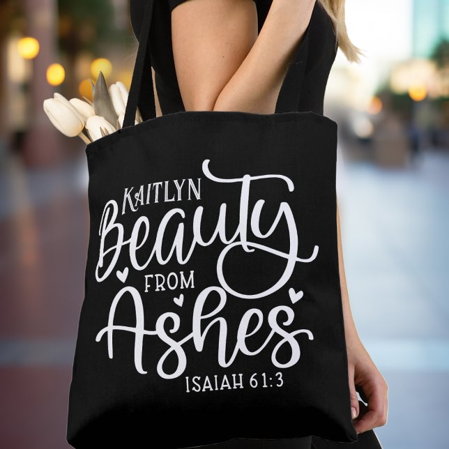 Beauty from Ashes Isaiah 61:3 Personalised Custom Tote Bag (Beauty from Ashes Isaiah 61:3 Bible Verse Inspirational Personalized Custom Tote Bag - Add your name)