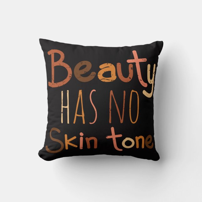 Beauty Has No Skin Tone Cushion (Front)