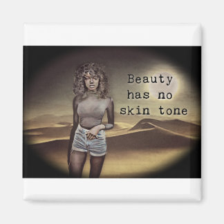 beauty has no skin tone magnet