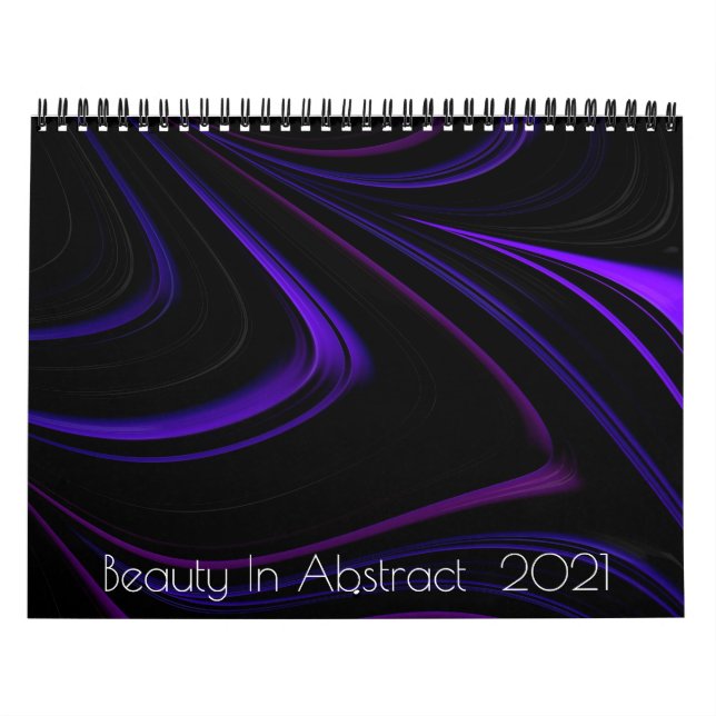 Beauty In Abstract  2021 Calendar (Cover)