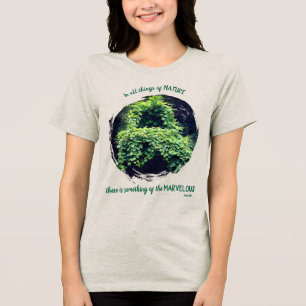 Beauty In Nature Vines Inspirational Quote Tri-Blend Shirt