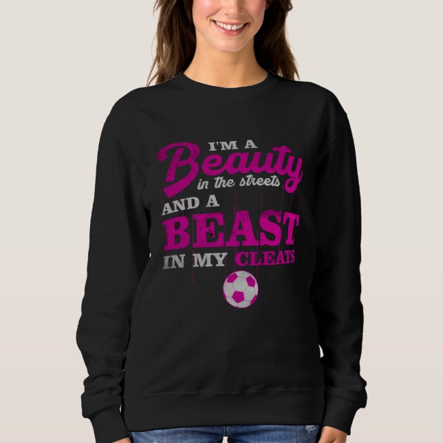 Beauty In Street Beast In My Cleats Softball Mom B Sweatshirt (Front)