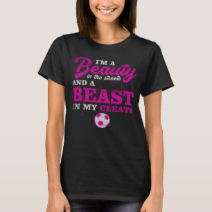 Beauty In Street Beast In My Cleats Softball Mum B T-Shirt