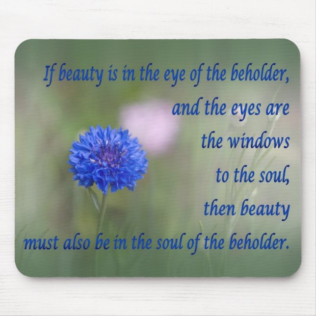 Beauty in the Soul Mouse Pad (Front)
