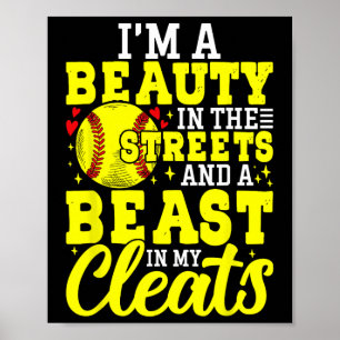Beauty In The Streets And A Beast In My Cleats Sof Poster