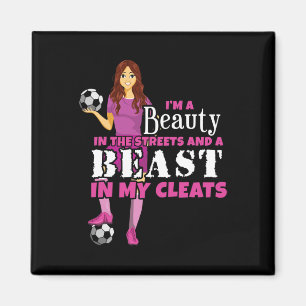 Beauty In The Streets Beast In My Cleats Women Soc Magnet