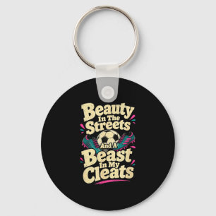 Beauty in the streets soccer player key ring