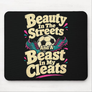 Beauty in the streets soccer player mouse pad