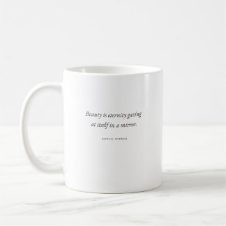 Beauty Is Eternity Gazing - Gibran Quote Mug