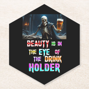 Beauty Is In The Eye Of The Drink Holder Paper Coaster
