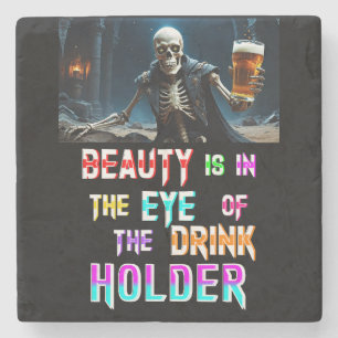 Beauty Is In The Eye Of The Drink Holder Stone Coaster