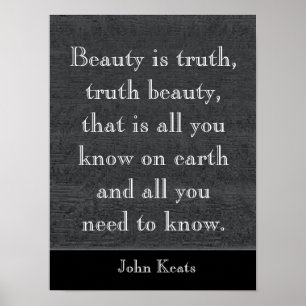 Beauty is truth -Keats quote - art print