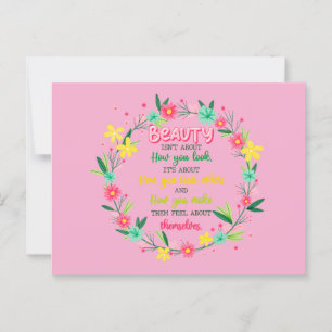 Beauty Isn't About How You Look Postcard