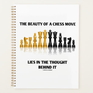 Beauty Of A Chess Move Lies In Thought Behind It Planner