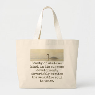 Beauty Of Whatever Kind - Beauty Quote  Large Tote Bag