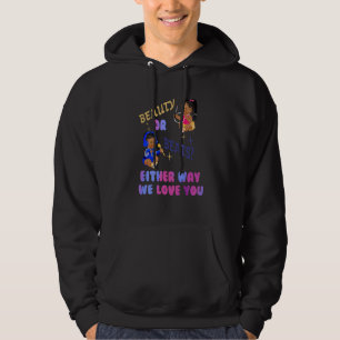 Beauty Or Beats Either Way We Love You Gender Reve Hoodie