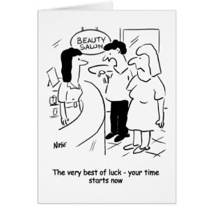 Beauty salon - your time starts... now! Funny Card