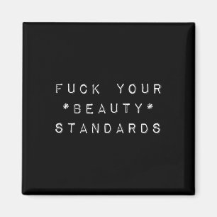 Beauty Standards - Feminism Statement  Magnet
