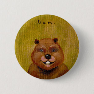 Beaver art original painting slightly deranged fun 6 cm round badge
