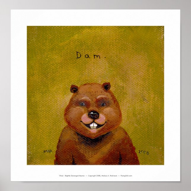 Beaver art original painting slightly deranged fun poster (Front)