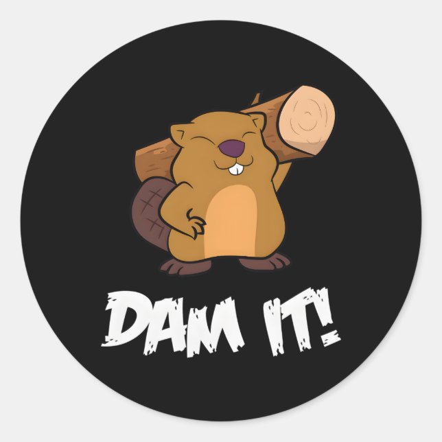 Beaver Dam It Rodent Beaver Dam Classic Round Sticker (Front)
