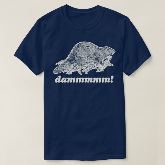 Beaver DAM T-Shirt (Design Front)
