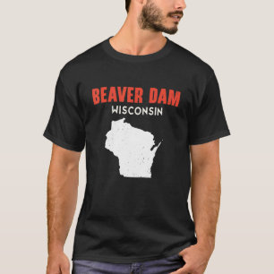 Beaver Dam USA State America Travel Montanan Helen T-Shirt