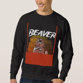 Beaver Fever Backprint Beaver Sweatshirt