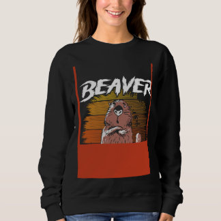 Beaver Fever Backprint Beaver Sweatshirt