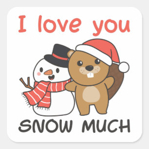 Beaver I Love You Snow Much Snowman Pun Square Sticker
