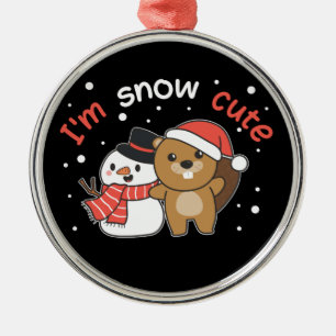 Beaver I'm Snow Cute Snowman Snow Pun Ceramic Orna Metal Ornament